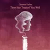 Carmen Forbes - Time Has Treated You Well (feat. Cloud Orchestra) [Live] - Single